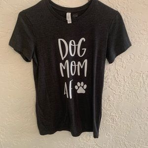 Charcoal Grey “Dog Mom AF” Women’s Tee